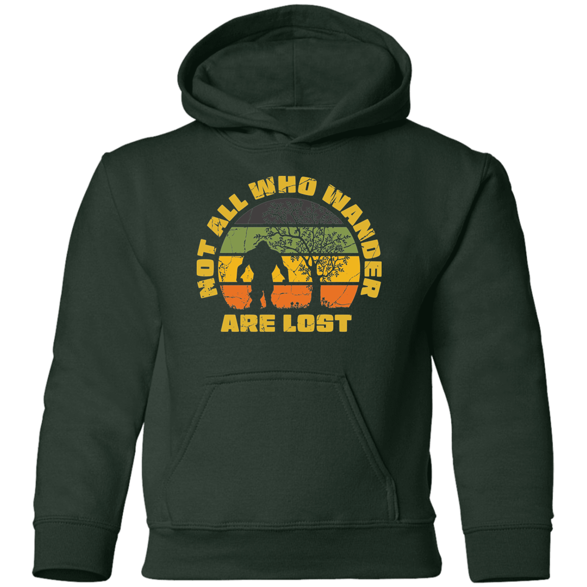 green Not All Who Wander Are Lost Bigfoot Hoodie - kids sizes