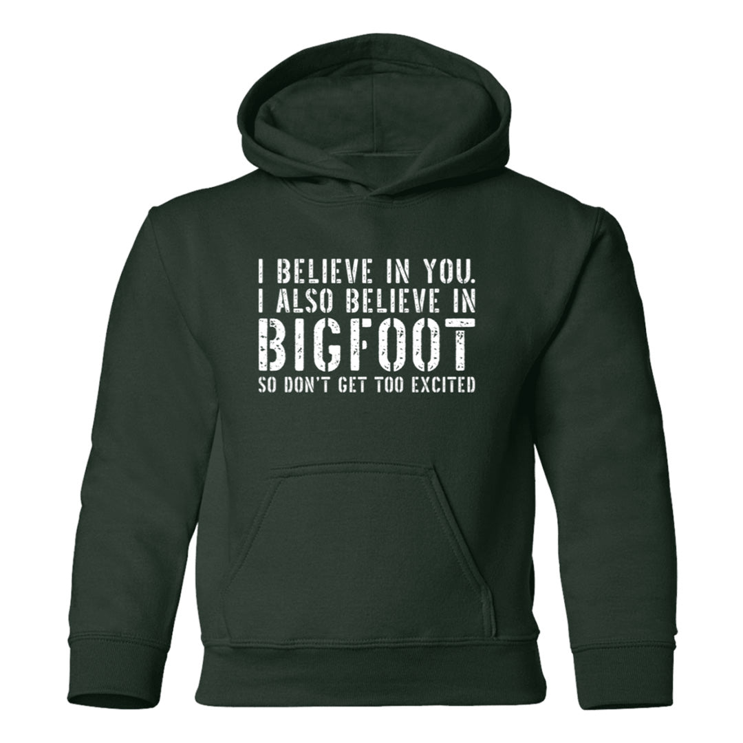 green I believe in you but I also believe in Bigfoot kids hoodie